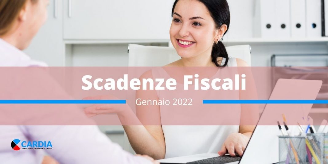 Scadenze Fiscali Gennaio 2022: indicazioni per cittadini, aziende e liberi professionisti