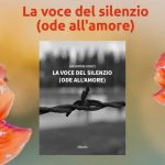 Villacidro, il 5 maggio presentazione del libro “La voce del silenzio (ode all’amore)” di Salvatore Mocci